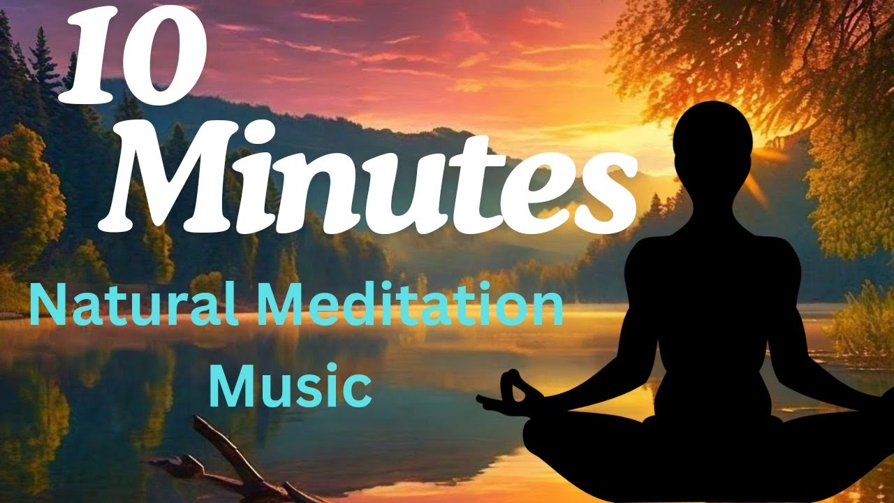🏕️Natural Meditation Music For 10 Minutes🧘#meditation #trending #shorts #viralvideo - YouTube
