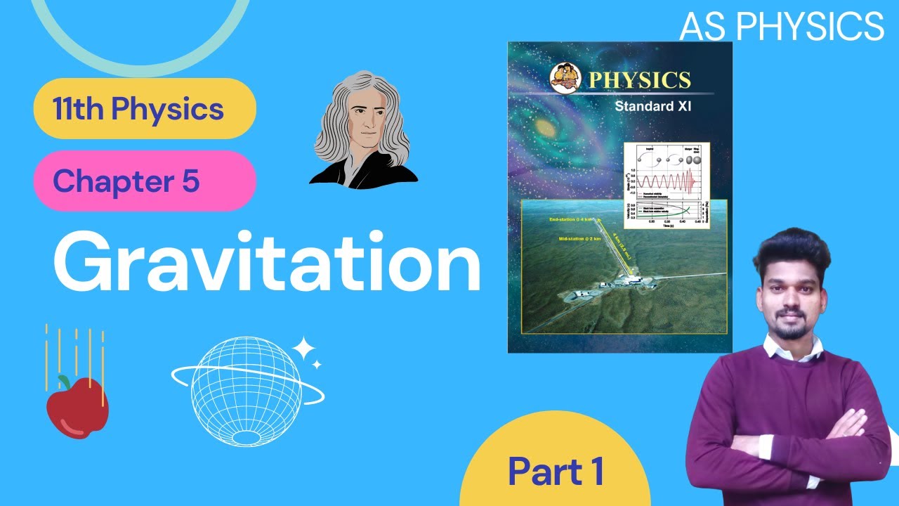 Gravitation | Part 1 | 11th Physics | Explained in marathi | Maharashtra State Board