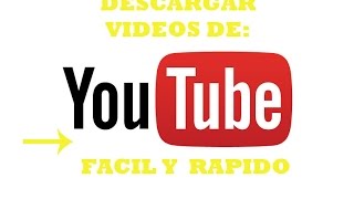 COMO  DESCARGAR VÍDEOS DE YOUTUBE  FÁCIL Y RÁPIDO (2 MÉTODOS)    2015