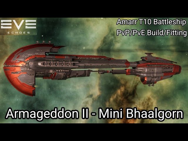 EVE Echoes - Amarr T10 Battleship - Armageddon II - PvP/PvE Build/Fitting -  Mini Bhaalgorn Droneboat 