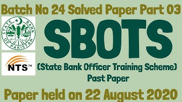SBOTS Batch 24 Solved Paper Part 03 held on 22-Aug-2020