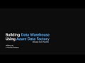 Build a Data Warehouse Using Azure Data Factory with Dynamic Metadata Driven Pipelines #datafactory