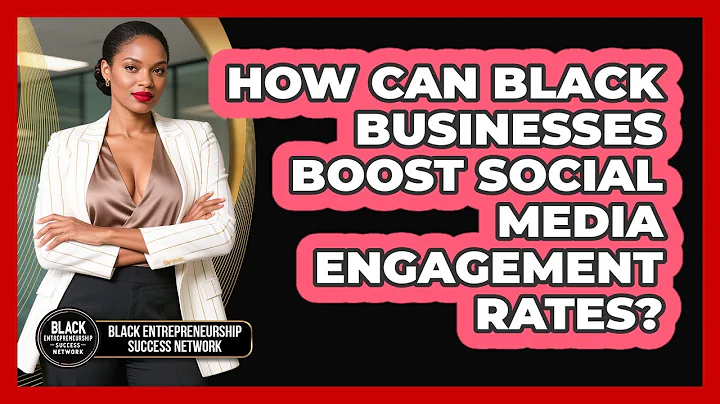 How Can Black Businesses Boost Social Media Engagement Rates?