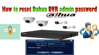 حذف كلمة السر DVR داهوا forgot Password DVR Dahua