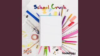 School Crush - Hookdiggy