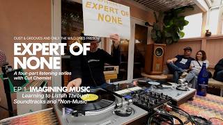 Expert of None Ep 01 - Ep.1: Imagining Music | Full Event