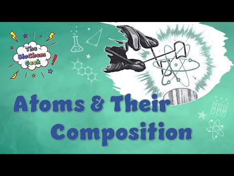 Atoms & Their Composition