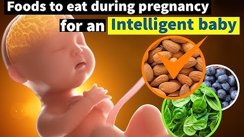 11 voedingsmiddelen die je tijdens de zwangerschap kunt eten voor een intelligente baby
