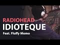 Radiohead - Idioteque (Cover by Lucas & Fluffy Momo)