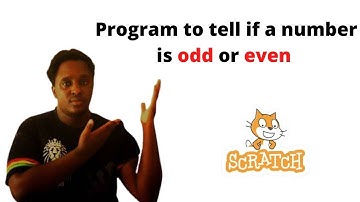 Create a Program in Scratch that checks if a number is an ODD number or an EVEN Number