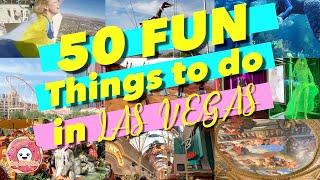 50 Fun Things to do in Las Vegas - Vegas Vacation Travel Guide