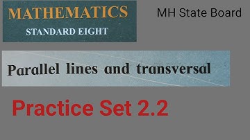 8th Math | Parallel Lines and Transversal | Practice Set 2.2