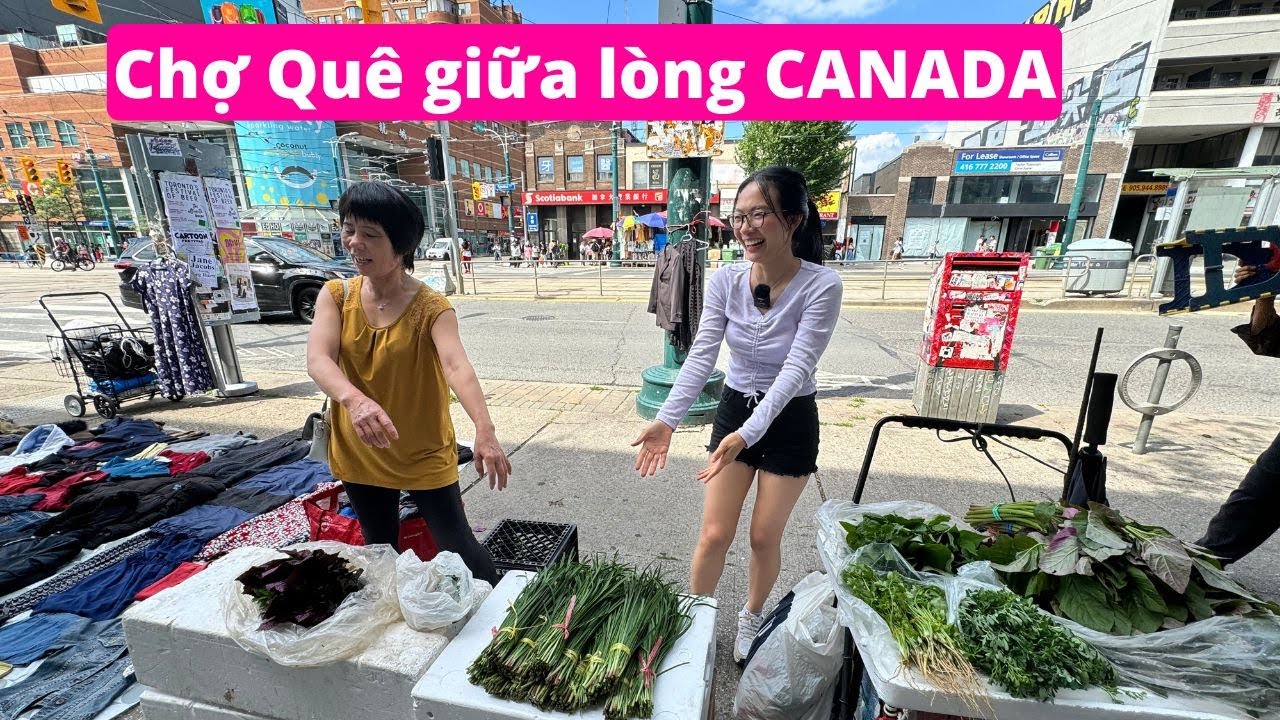 Chợ Chồm Hổm ở ngay giữa thành phố Toronto - Canada
