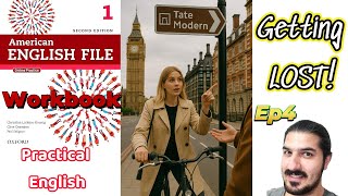 Workbook – Practical English 4: Getting Lost | Asking for Directions Practice–AEF 2nd Edition Book 1