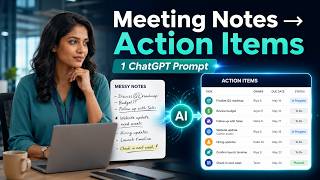 Turn Messy Meeting Notes into Action Items with ChatGPT | 1 Powerful Prompt