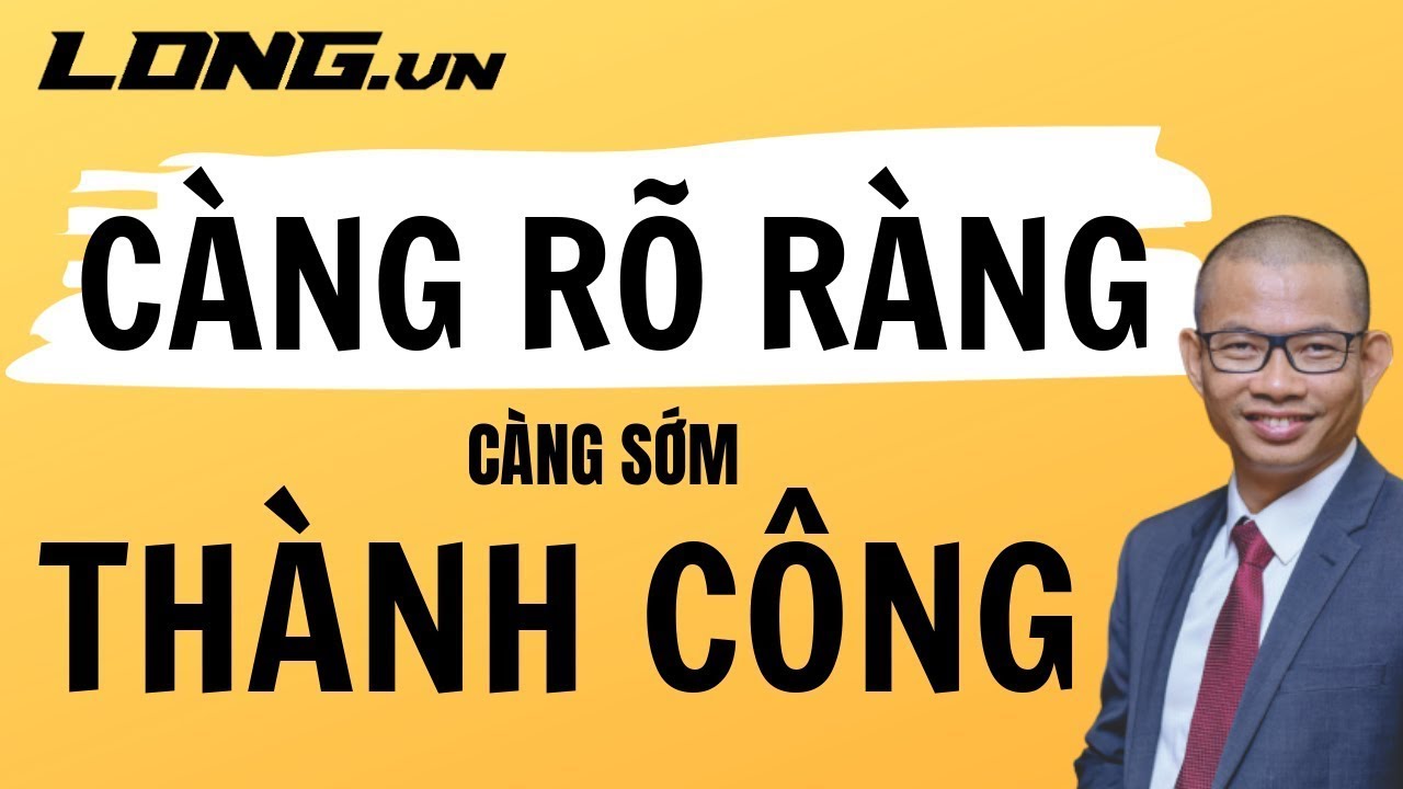 Tập trung vào mục tiêu thành công sẽ ngay trước mắt bạn| Phạm Thành Long