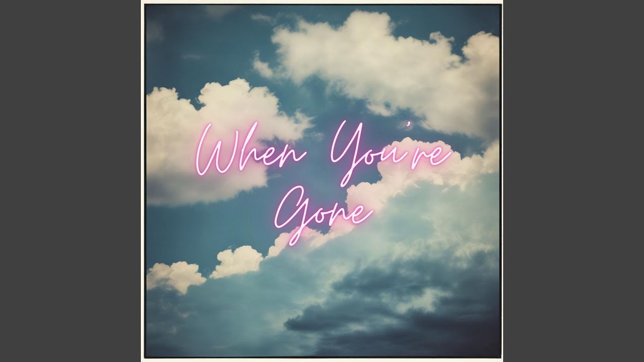 Image result for When You're Gone - YouTube