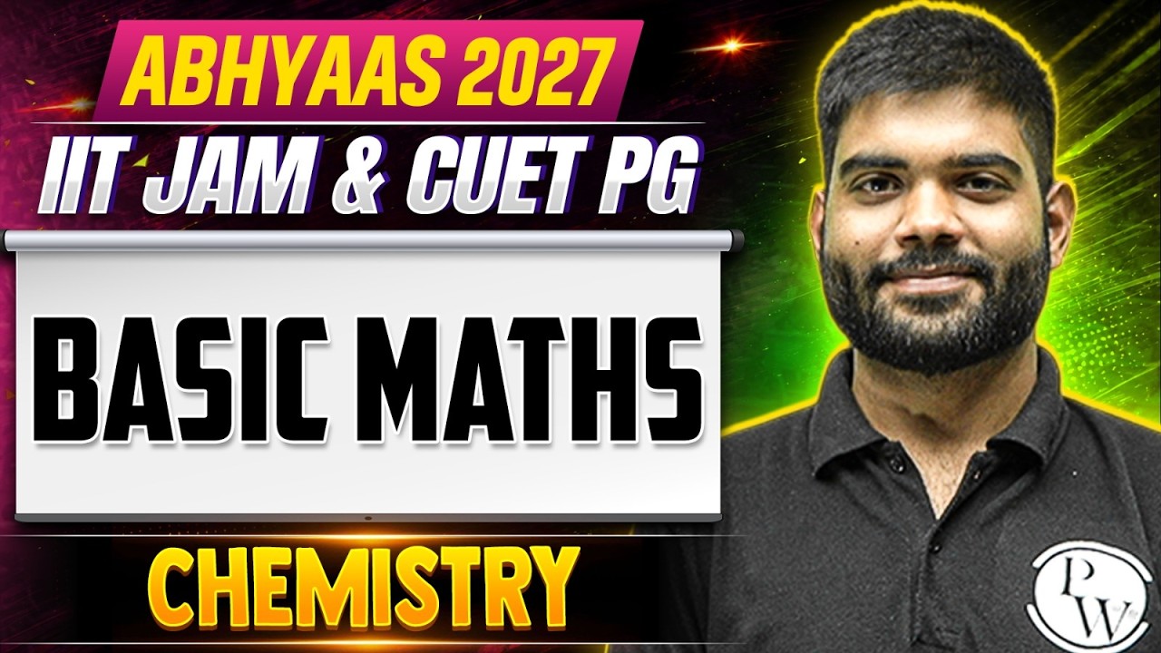 Basic Maths | IIT JAM & CUET PG Chemistry 2027 | Abhyaas 2027 | PW