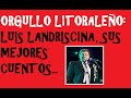 LUIS LANDRISCINA CUENTOS | #UNOMASDELMONTONCHE