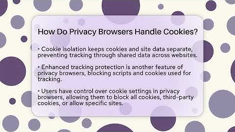 How Do Privacy Browsers Handle Cookies? - Everyday-Networking