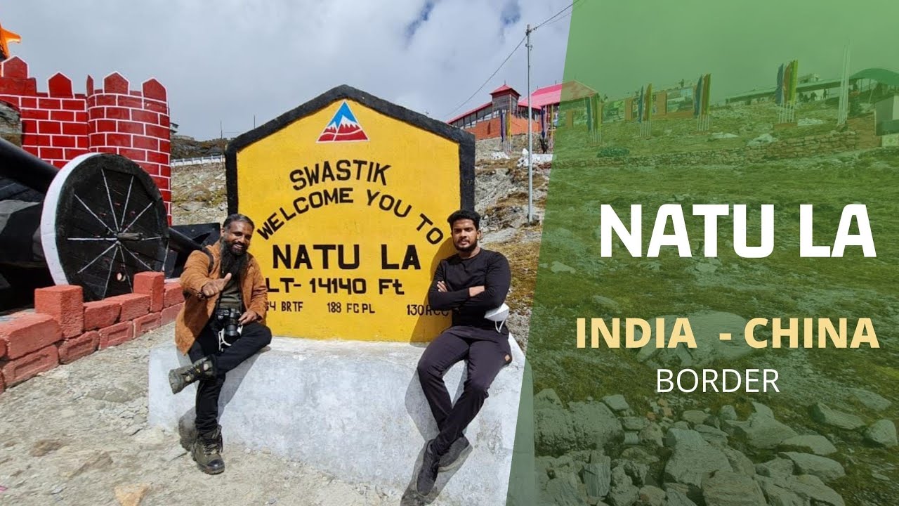 Nathu - La - Pas (Chinese Border ) നാഥുലപാസ് , നാഥുല ചുരം