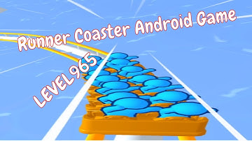 Runner Coaster Android Game All LEVELS/All Level Roller coaster.Part 92(LEVEL 965)  #runnercoaster