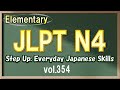 Vol.354: 🔰Elementary Japanese Listening Practice for JLPT N4 - Daily & Business Conversation