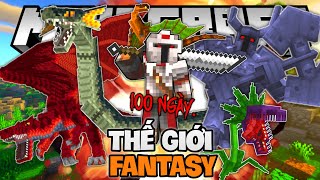 Mình Đã Sinh Tồn 100 Ngày THẾ GIỚI FANTASY THỜI TRUNG CỔ Trong MINECRAT Và ĂN HÀNH NGẬP MỒM!