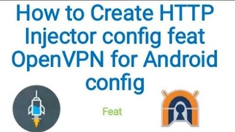 How to make Config ehi file using http Injector