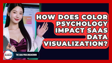 How Does Color Psychology Impact SaaS Data Visualization? - The SaaS Pros Breakdown