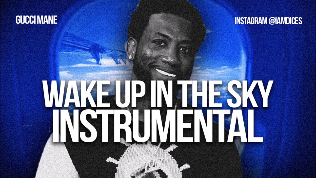 Wake Up In The Sky Instrumental