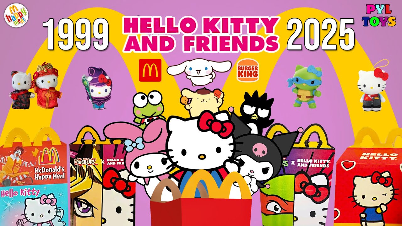 TODOS los JUGUETES de HELLO KITTY de MCDONALDS y BURGER KING (1999-2025)