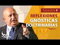 Reflexiones Gnósticas Doctrinarias // Entrevista N09 (con Subtítulos)