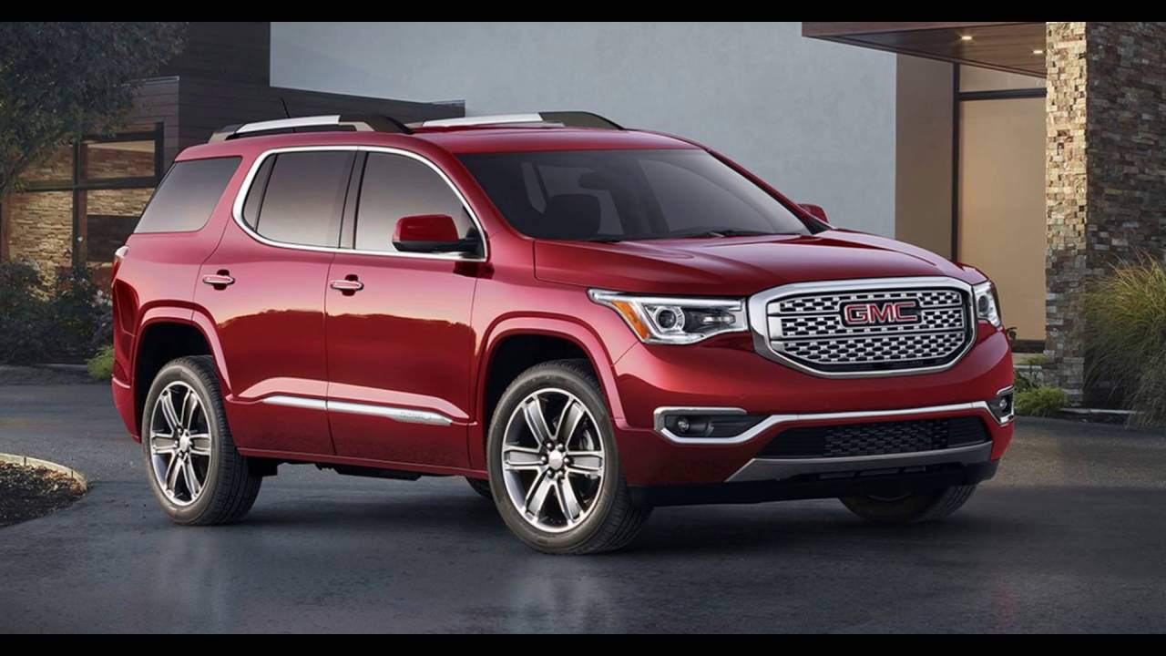 2017 2018 GMC Acadia Denali SUV Review Cost Release Date YouTube