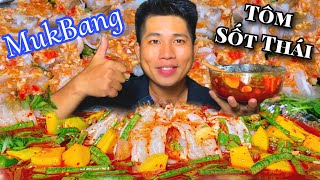 MukBang Tôm Sốt Thái Ngon Tê Tái Chua Chua Cay Cay Quá Đã