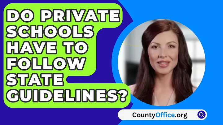 Do Private Schools Have To Follow State Guidelines? - CountyOffice.org