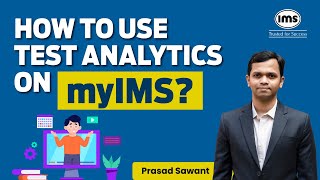 How to use test Analytics on myIMS? Prasad Sawant
