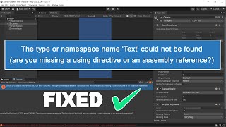 The type or namespace name 'Text' could not be found | Unity Tutorial