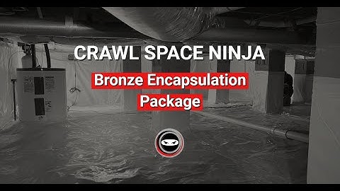 Crawl Space Ninja Bronze Encapsulation Package