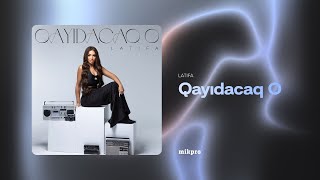 Latifa — Qayıdacaq O (Rəsmi Audio)