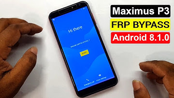 Maximus P3 Frp Bypass Maximus P3 Google Account Unlock Android 8.1.0 Easy Method Without Pc |