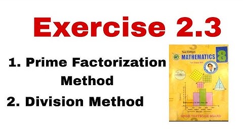 Class 8 | Exercise 2.3 | Prime Factorization Method, Division Method  | Sindh textbook jamshoro | 