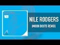 Nile Rodgers - Do What You Wanna Do (IMS Anthem) - Moon Boots Remix