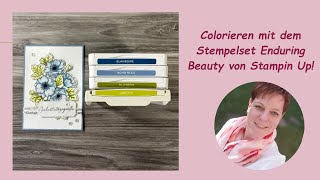 Enduring Beauty | Stampin Up | Colorieren mit Blendingpinseln | Tutorial | Anleitung | Ausverkauf