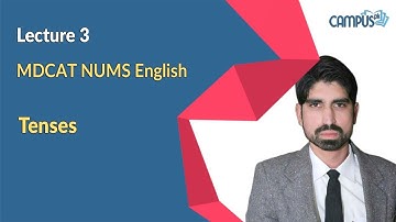 MDCAT NUMS English Live Lecture 3, Tenses