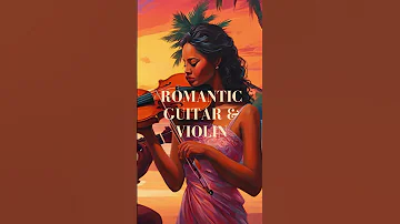 Romantic Spanish VIOLIN Guitar Romantic Spanish Violin Guitar 