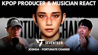Musicians react & analyze ♡ SEVENTEEN - Joshua's Fortunate Change