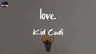 Watch Kid Cudi Love video