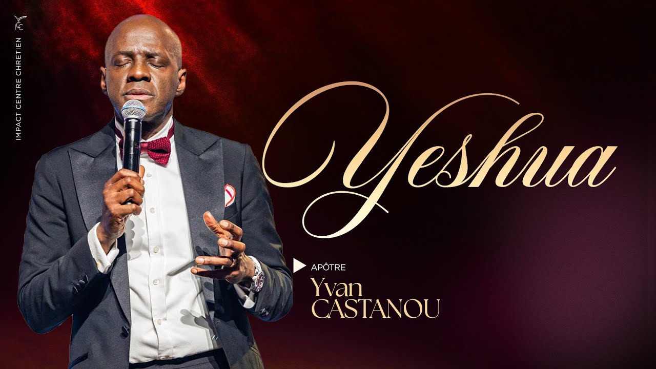 🎶YESHUA (JÉSUS)🔥- Adoration prophétique | Apôtre Yvan Castanou