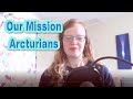 Our Mission | Arcturians via Natalie Glasson